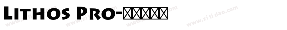 Lithos Pro字体转换